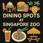 5 Best Dining Spots at Singapore Zoo for Food Lovers