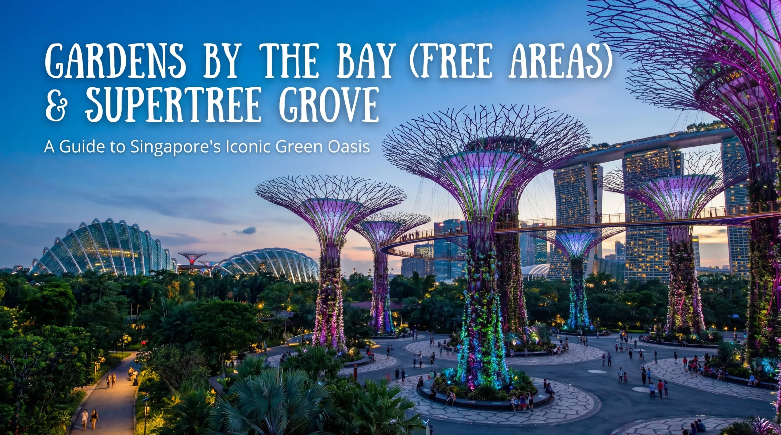 Gardens by the Bay